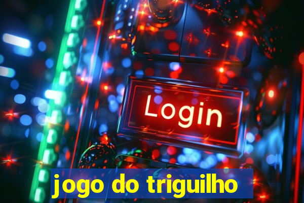 jogo do triguilho